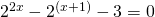 2^{2x}-2^{(x+1)}-3=0